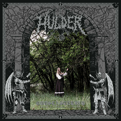 HULDER - GODSLASTERING: HYMNS OF A FORLORN PEASANTRY