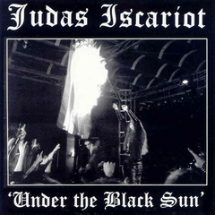 Judas Iscariot - "Under The Black Sun"