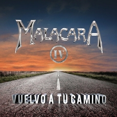 Malacara - Vuelvo a Tu Camino