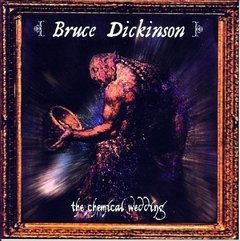 Bruce Dickinson - The Chemical Wedding