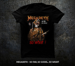 Remera Megadeth - So far, So Good... So what!