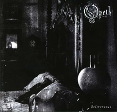 OPETH - DELIVERANCE