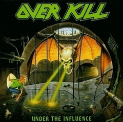 OVERKILL - UNDER THE INFLUENCE (Europeo)