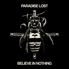 Paradise Lost - Believe in Nothing (digipack)