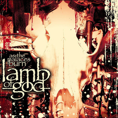 Lamb of God - As the Palaces Burn (Nacional)