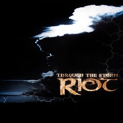 RIOT - THROUGH THE STORM (SLIPCASE)