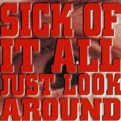 Sick Of It All - Just Look Around