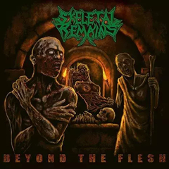 SKELETAL REMAINS -BEYOND THE FLESH