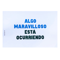 ALGO MARAVILLOSO ESTÁ OCURRIENDO EN COLORES- sobre cartulina blanca en internet