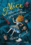 ALICE NO PAIS DAS MARAVILHAS - 1ªED.(2017)