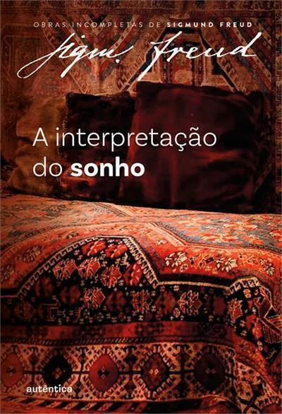 A interpretação do sonho - Obras incompletas de Sigmund Freud - Envios a partir de 19/11