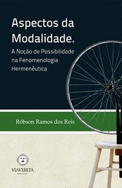 Aspectos da Modalidade - A Noção de Possibilidade na Fenomenologia Hermenêutica