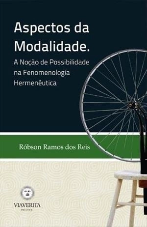 Aspectos da Modalidade - A Noção de Possibilidade na Fenomenologia Hermenêutica