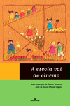 A escola vai ao cinema