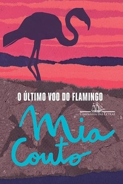 O ÚLTIMO VOO DO FLAMINGO