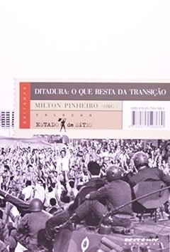 DITADURA - O QUE RESTA DA TRANSIÇÃO