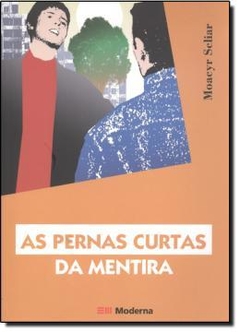 Pernas Curtas Da Mentira, As