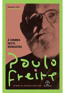 A SOMBRA DESTA MANGUEIRA - 13ªED.(2021)