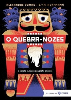 O QUEBRA-NOZES: EDIÇÃO BOLSO DE LUXO (CLÁSSICOS ZAHAR)