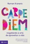 CARPE DIEM RESGATANDO A ARTE DE APROVEITAR A VIDA