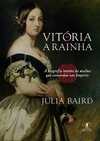 VITÓRIA, A RAINHA