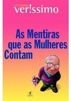 AS MENTIRAS QUE AS MULHERES CONTAM - 1ªED.(2015)