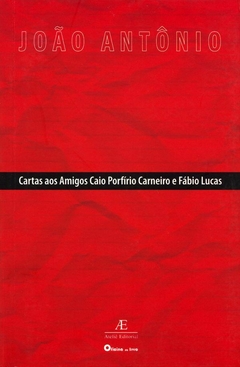 Carta aos amigos Caio Porfírio Carneiro e Fábio Lucas