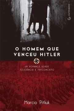 O HOMEM QUE VENCEU HITLER