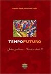 Tempo Futuro - Judeus. judaísmo e Israel no século 21