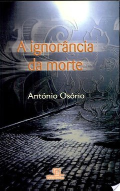 A IGNORÂNCIA DA MORTE