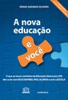 A NOVA EDUCAÇÃO E VOCÊ