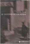 El Destino de Las Almas (Spanish Edition)