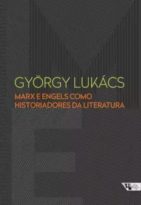 MARX E ENGELS COMO HISTORIADORES DA LITERATURA