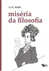 MISÉRIA DA FILOSOFIA