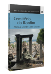 BH. A cidade de cada um - Cemitério do Bonfim - Vol 38