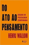 Do ato ao pensamento: Ensaio de psicologia comparada