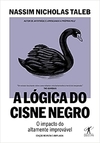 A lógica do Cisne Negro (Edição revista e ampliada): O impacto do altamente improvável