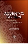 ADVENTOS DO REAL: DA ANGÚSTIA DO SINTOMA