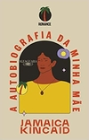 A autobiografia da minha mãe