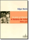 Um ponto no holograma: A história de Vidal, meu pai