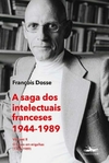 A SAGA DOS INTELECTUAIS FRANCESES 1944-1989 VOL 2