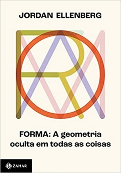 Forma: A geometria oculta em todas as coisas - comprar online