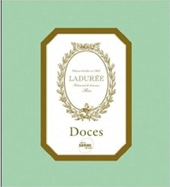 Doces. Maison Laduree