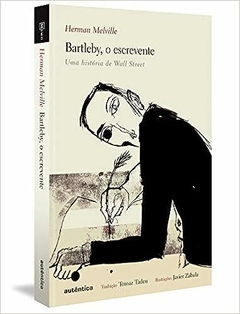 Bartleby, o escrevente: Uma história de Wall Street - Capa dura - comprar online