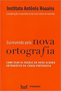 Escrevendo Pela Nova Ortografia