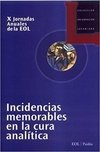 INCIDENCIAS MEMORABLES EN LA CURA ANALÍTICA