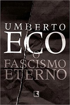 O FASCISMO ETERNO