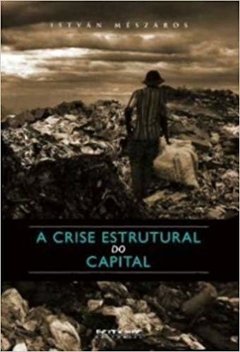 A CRISE ESTRUTURAL DO CAPITAL