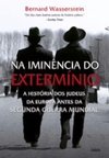 NA IMINENCIA DO EXTERMINIO