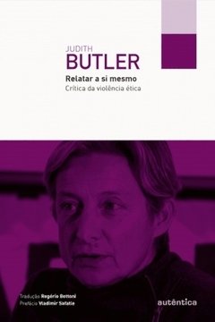 RELATAR A SI MESMO - Crítica da violência ética